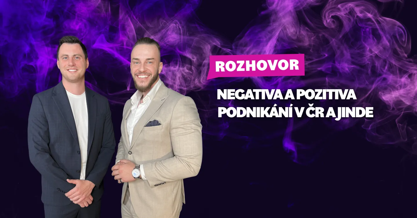 Negativa a pozitiva podnikáni v ČR a jinde | Rozhovor
