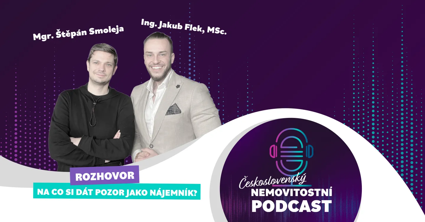 Rozhovor Štěpán Smoleja a Jakub Flek: na co si dát pozor jako nájemník?